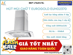 Máy hút mùi kính cong Eurogold EUH02370